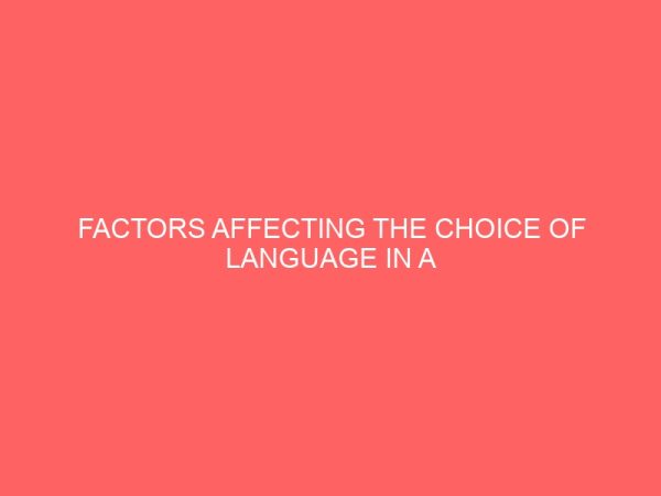 factors affecting the choice of language in a multilingual society 46427