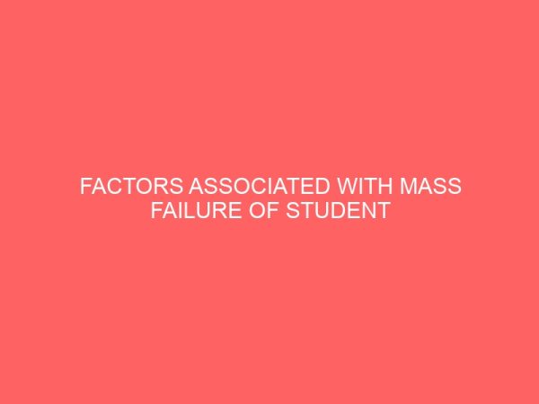 factors associated with mass failure of student in accounting in secondary schools 58622