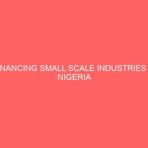 financing small scale industries in nigeria 61217