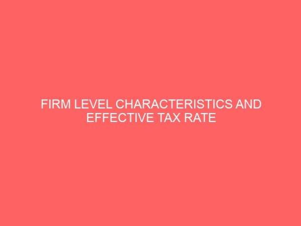 firm level characteristics and effective tax rate 61196