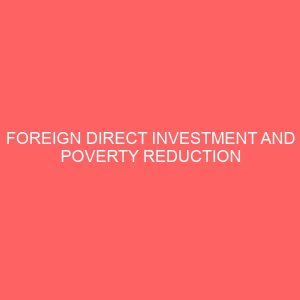 foreign direct investment and poverty reduction in nigeria 2 80718
