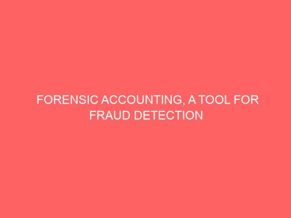forensic accounting a tool for fraud detection and prevention in the public sector 55106