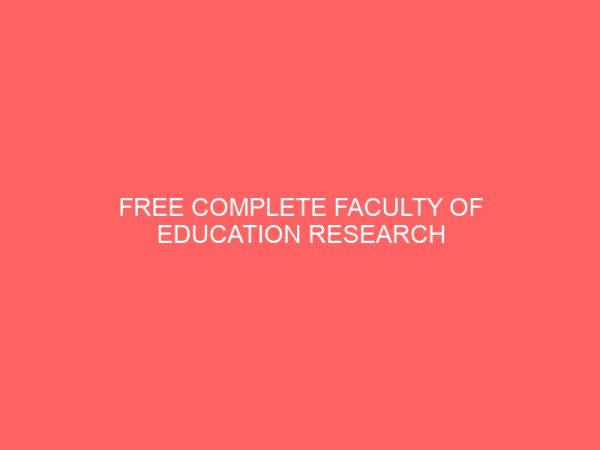 free complete faculty of education research project manual and format 47285
