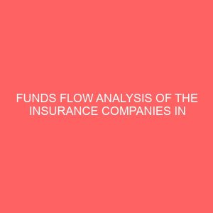 funds flow analysis of the insurance companies in nigeria 80922