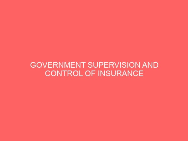 government supervision and control of insurance industry in nigeria problems and prospects 2 80816