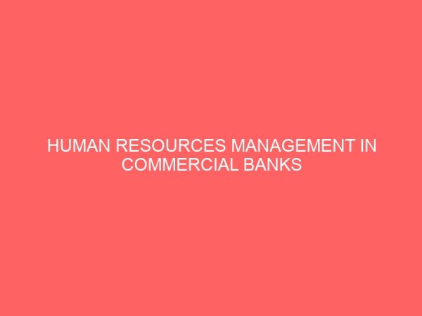 human resources management in commercial banks 84043