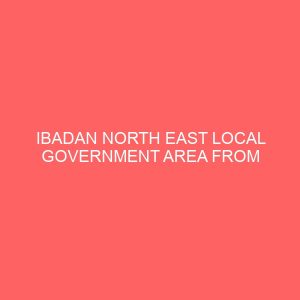 ibadan north east local government area from 1991 2010 81051