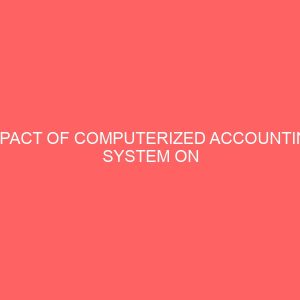 impact of computerized accounting system on employment in financial institution 84139