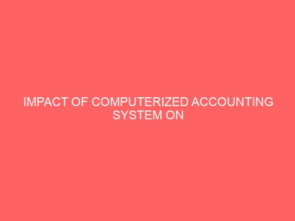 impact of computerized accounting system on employment in financial institution 84139