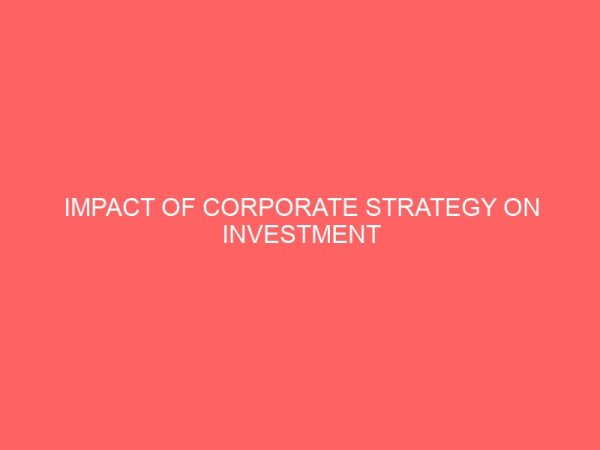 impact of corporate strategy on investment decision in nigeria 57566
