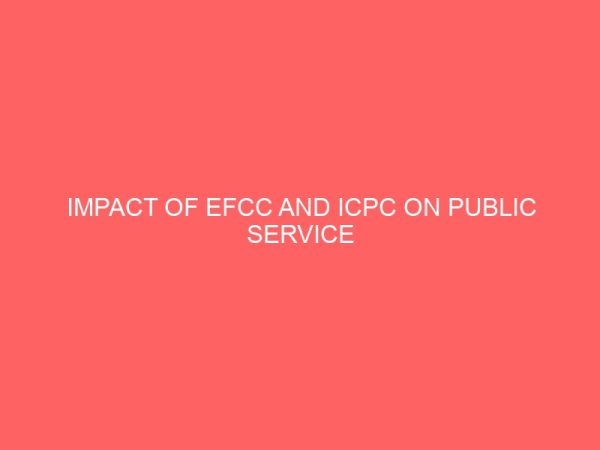 impact of efcc and icpc on public service accountability 61742
