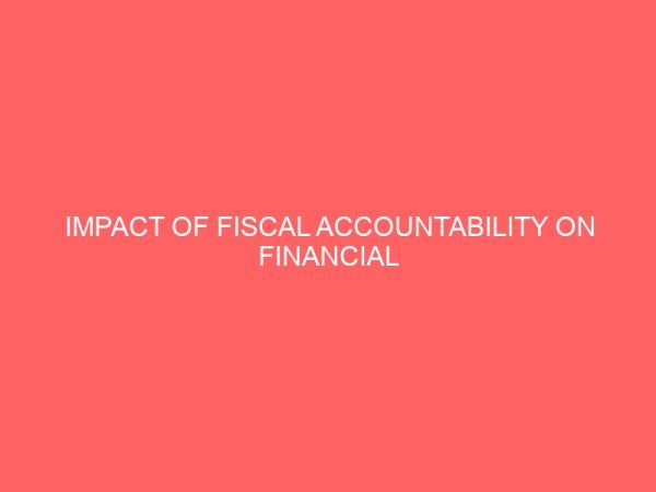 impact of fiscal accountability on financial management of public sector in nigeria 55880