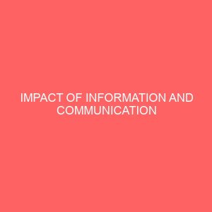 impact of information and communication technology on the operations of an organization 62144