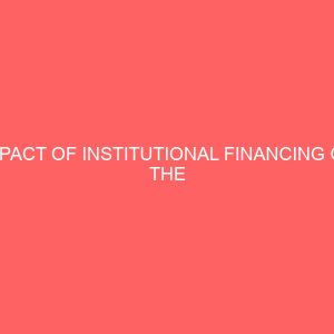 impact of institutional financing on the performance of small scale manufacturing industries 59801