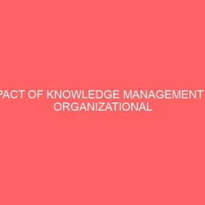 impact of knowledge management on organizational performance 83821