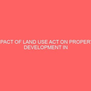 impact of land use act on property development in nigeria 45863