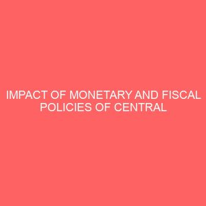 impact of monetary and fiscal policies of central bank of nigeria on the profitability of bank 58578