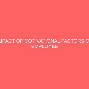 impact of motivational factors on employee performance in nigeria 83741