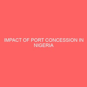 impact of port concession in nigeria 78644