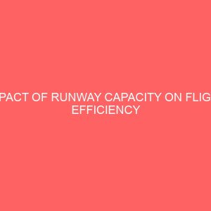 impact of runway capacity on flight efficiency and delay nigeria 78613
