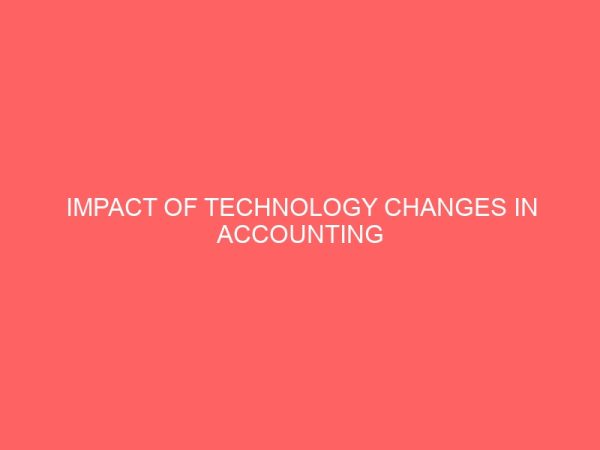 impact of technology changes in accounting profession 55468