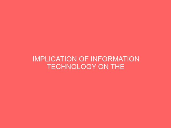 implication of information technology on the practice of accounting in nigeria 57645