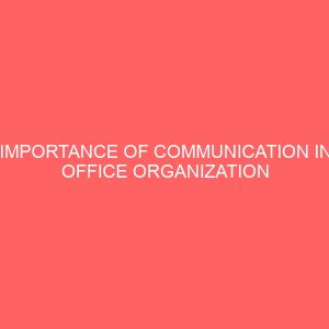 importance of communication in office organization 62560