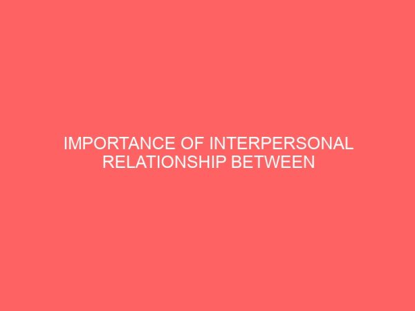 importance of interpersonal relationship between restaurant and kitchen staff 45201