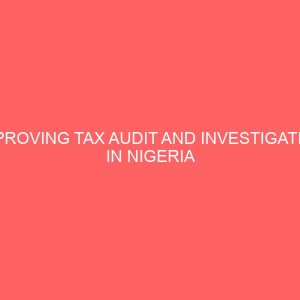 improving tax audit and investigation in nigeria 58985