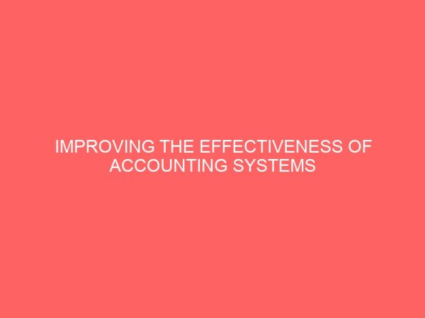 improving the effectiveness of accounting systems in production industries in nigeria 58656