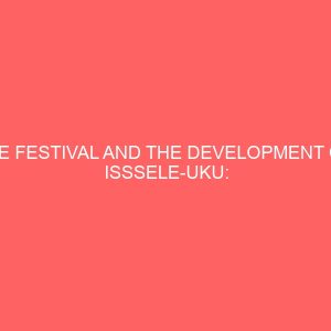 ine festival and the development of isssele uku a historical perspective 81014