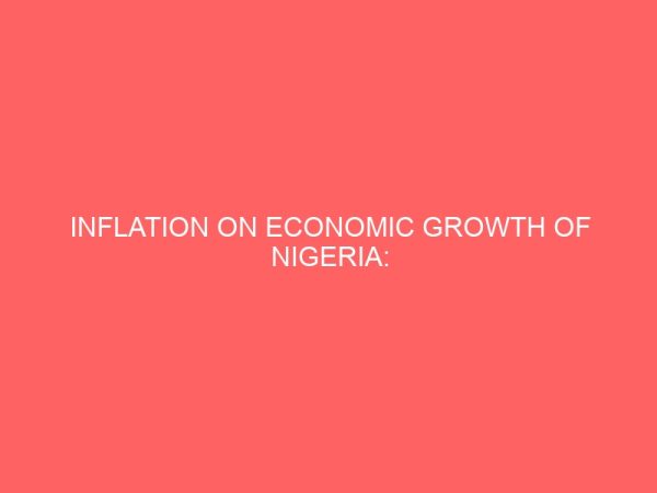 inflation on economic growth of nigeria implication for gross national product 1999 2013 64123