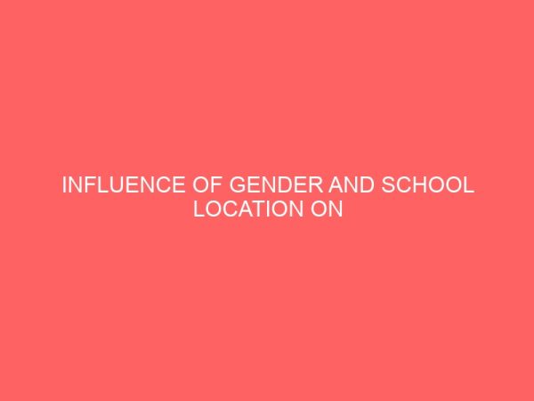 influence of gender and school location on students achievement in computer science in junior secondary schools 46808