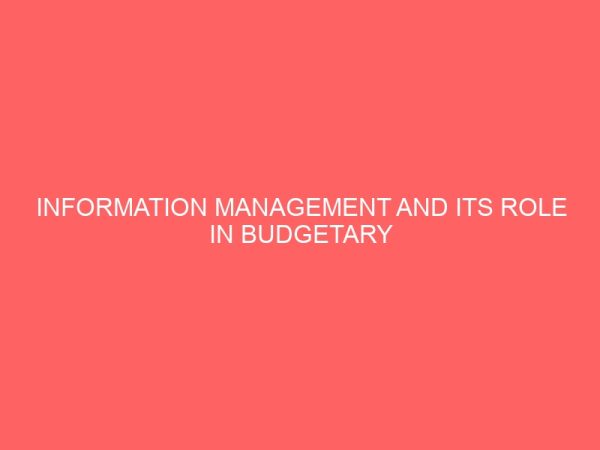 information management and its role in budgetary planning and control 72362