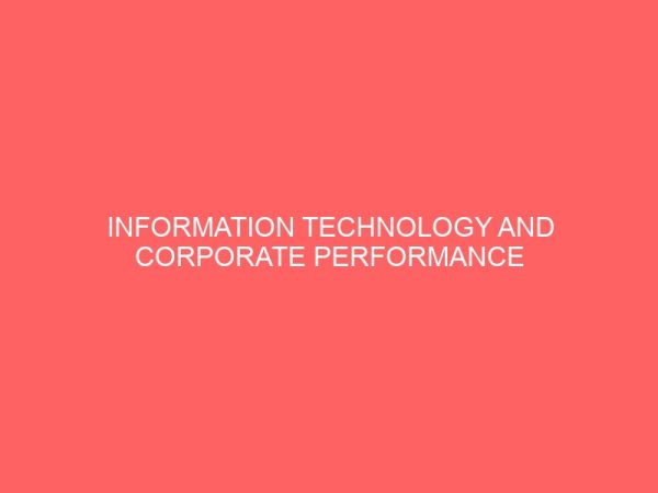 information technology and corporate performance in banking industry 55398