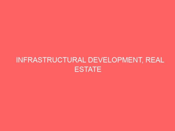 infrastructural development real estate agency re branding and review of national housing policy 64359