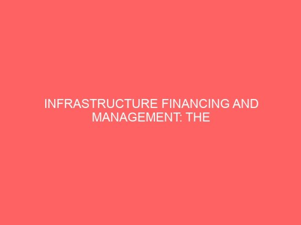 infrastructure financing and management the impact of concession on the operations and performance of nigerian seaports 78663