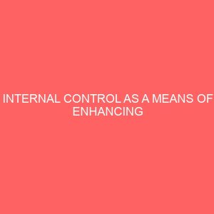 internal control as a means of enhancing profitability in a manufacturing company 60225