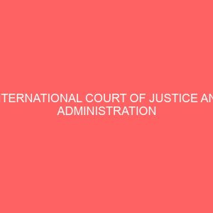 international court of justice and administration of conflict resolution 80942