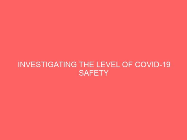 investigating the level of covid 19 safety compliance in manufacturing companies 65393