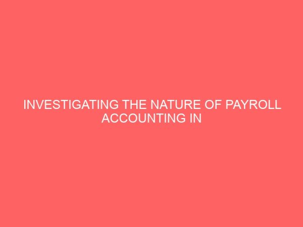 investigating the nature of payroll accounting in public sectors 60944