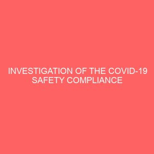 investigation of the covid 19 safety compliance level of transport companies in abuja a case study of akwa ibom transport company jabi 65440