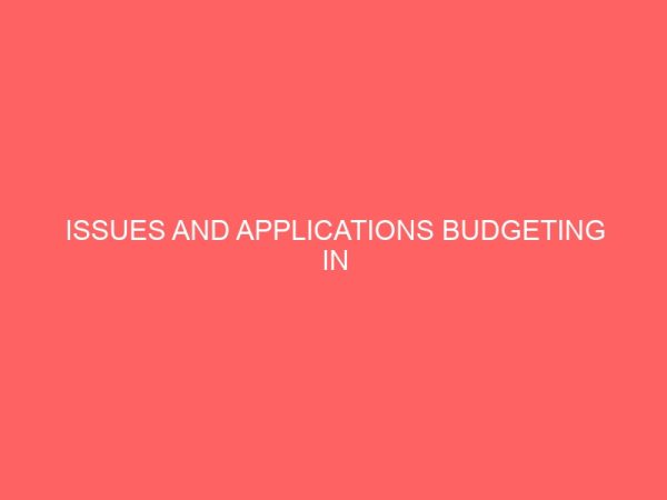 issues and applications budgeting in manufacturing companies 60432