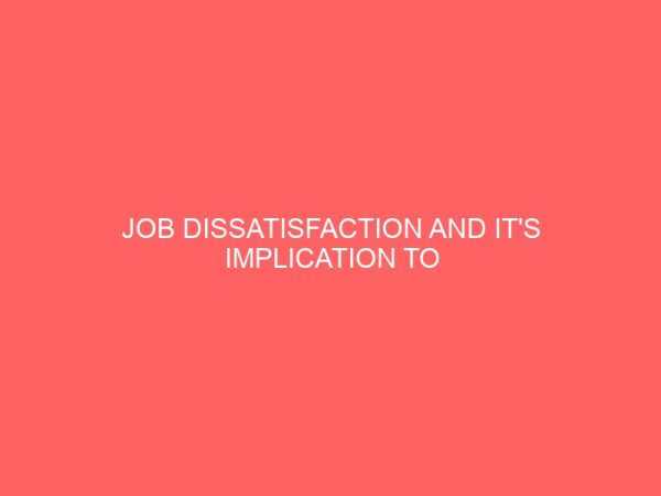 job dissatisfaction and its implication to career secretaries in federal establishments 65311