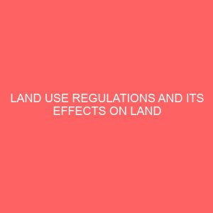 land use regulations and its effects on land development 2 46059