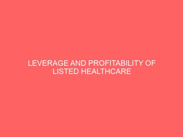 leverage and profitability of listed healthcare firms in nigeria 59462