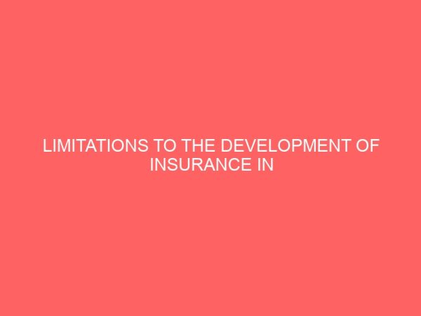 limitations to the development of insurance in nigeria a study of national insurance corporation of nigeria nicon 80047