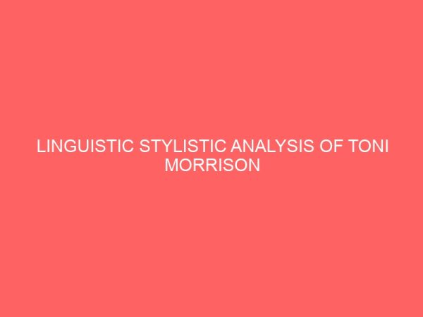 linguistic stylistic analysis of toni morrison sula 46421
