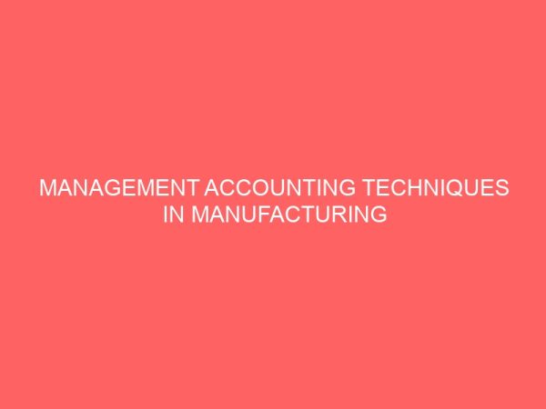 management accounting techniques in manufacturing firms 58582