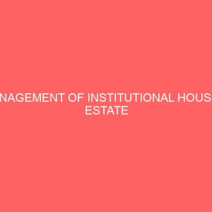 management of institutional housing estate 45860
